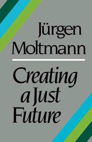 Creating a Just Future