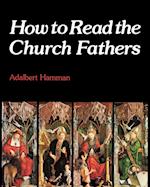 How to Read the Church Fathers