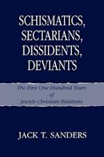 Schismatics, Sectarians, Dissidens, Deviants