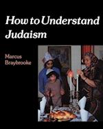 How to Understand Judaism