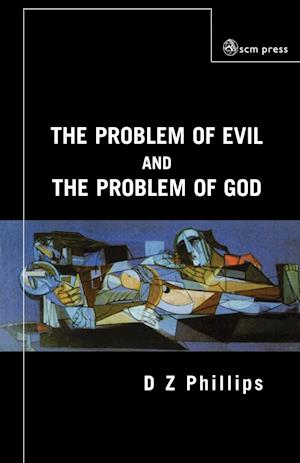 The Problem of Evil and the Problem of God