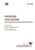 Concilium 1999/2 Frontier Violations