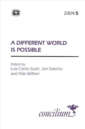 Concilium 2004/5 a Different World Is Possible