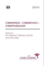 Concilium 2005/1 Cyberspace - Cyberethics - Cybertheology