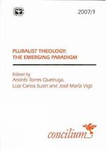 Pluralist Theology: The Emerging Paradigm 