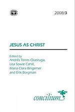 Concilium: 2008/2 Jesus as Christ: What Is at Stake in Christology? 