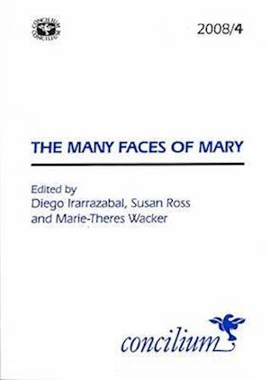 Conciium 2008/4 the Many Faces of Mary