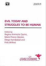 Concilium 2009/ 1 Evil Today and Struggles to Be Human