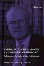 Truth, Religious Dialogue and Dynamic Orthodoxy