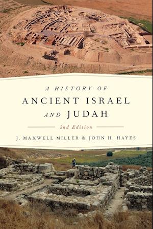 A History of Ancient Israel and Judah, Second Edition.