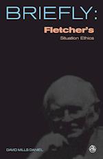 Fletcher's Situation Ethics