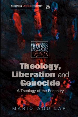 Theology, Liberation and Genocide