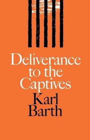 Deliverance to the Captives