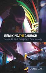 Remixing the Church