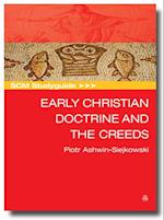 SCM Studyguide Early Christian Doctrine and the Creeds