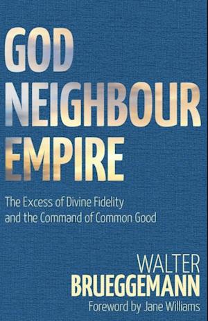 God, Neighbour, Empire