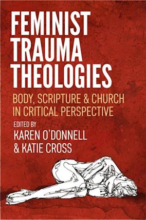 Feminist Trauma Theologies