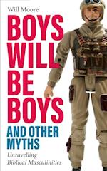 Boys will be Boys, and Other Myths