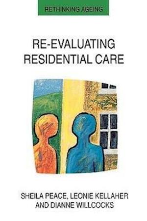 Re-evaluating Residential Care