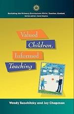 Valued Children, Informed Teaching