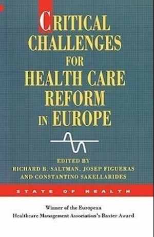 Critical Challenges for Health Care Reform in Europe
