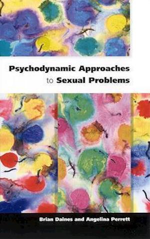 Psychodynamic Approaches To Sexual Problems