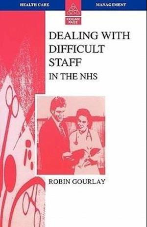 Dealing with Difficult Staff in the NHS