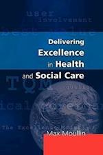 Delivering Excellence In Health And Social Care