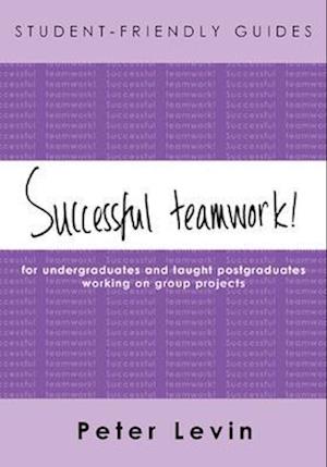 Student-Friendly Guide: Successful Teamwork!