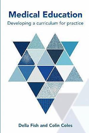 Medical Education: Developing a Curriculum for Practice