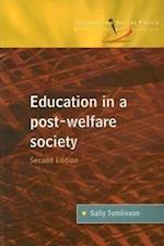 Education in a Post Welfare Society