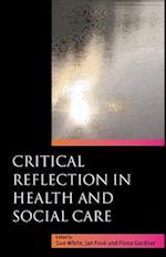 Critical Reflection in Health and Social Care