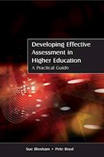 Developing Effective Assessment in Higher Education: A Practical Guide