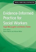 Evidence Informed Practice for Social Work