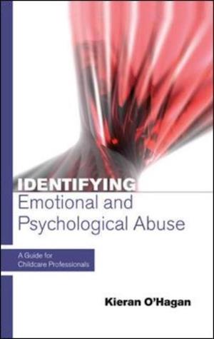 Identifying Emotional and Psychological Abuse: a Guide for Childcare Professionals