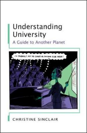 Understanding University: a Guide to Another Planet