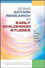 Doing Action Research in Early Childhood Studies: A step-by-step guide