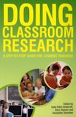 Doing Classroom Research: A Step-by-Step Guide for Student Teachers