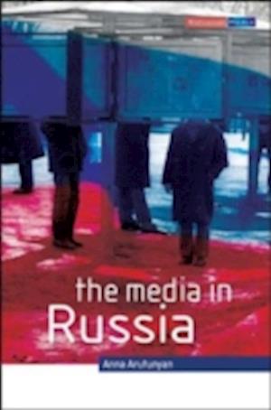 The Media in Russia