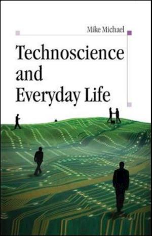 EBOOK: Technoscience and Everyday Life