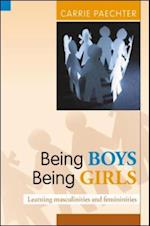 EBOOK: Being Boys; Being Girls: Learning Masculinities and Femininities