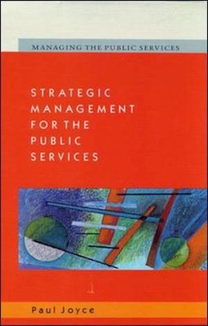 Strategic Management for the Public Services