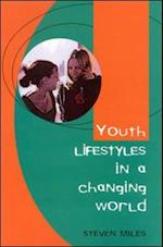 EBOOK: Youth Lifestyles in a Changing World