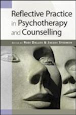 Reflective Practice in Psychotherapy and Counselling