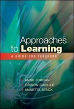 Approaches to Learning: a Guide for Teachers