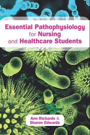 Essential Pathophysiology for Nursing and Healthcare Students