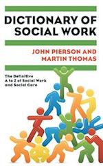 Dictionary of Social Work: The Definitive A to Z of Social Work and Social Care
