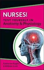 Nurses! Test Yourself in Anatomy & Physiology