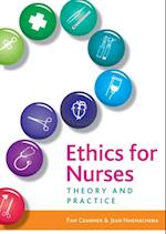 Ethics for Nurses: Theory and Practice