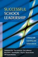 Successful School Leadership: Linking with Learning and Achievement